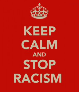 Keep calm and stop racism