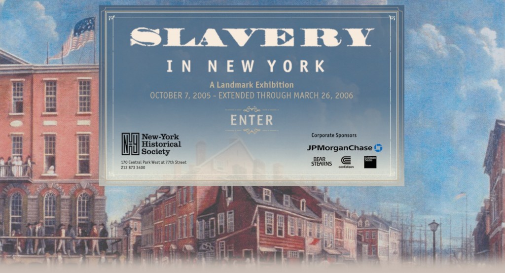 Slavery in NY 2005-6 Exhibition